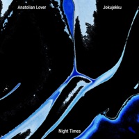 Night Times - Single - anatolian lover & Jokujekku