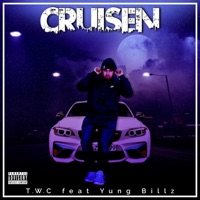 Cruisen (feat. Yung Billz) - Single - TWC
