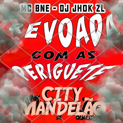 Revoada Com as Periguete - Single
