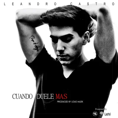 Cuando Duele Más - Single - Lacho