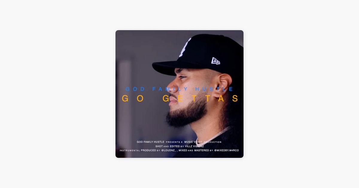 Go Getta$ - Single - Album by GodFamilyHustle - Apple Music