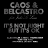 It's Not Right but It's Ok (feat. Julia St. Louis) [Belcastro] - Caos & Belcastro