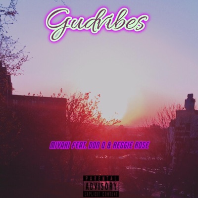 Gud Vibes (feat. Don Q & Reggie Rose) - Single