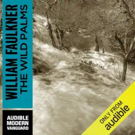 The Wild Palms (Unabridged)