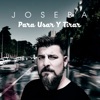 Joseba - Despedida y Cierre