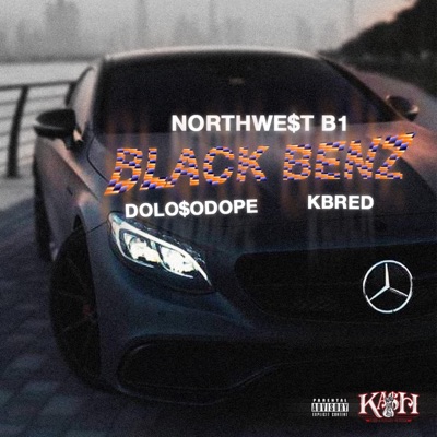 Black Benz (feat. Dolo$odope & Kbred) - Single