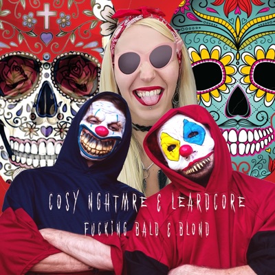 Fucking Bald & Blond (feat. Leardcore) - Single