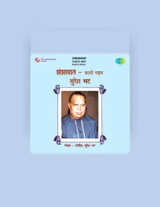 Listen to Suresh Bhat, watch music videos, read bio, see tour dates & more!