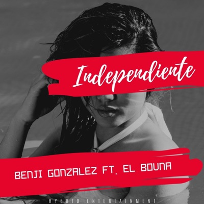 Independiente (feat. El Bouna) - Single