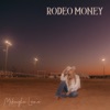 Rodeo Money - Single