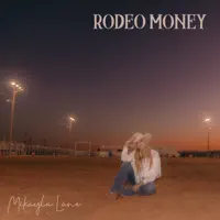 Rodeo Money — Mikayla Lane