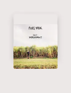 Pure Milk을(를) 듣고, 뮤직 비디오를 보고, 약력을 읽고, 투어 일정 등을 확인하세요!