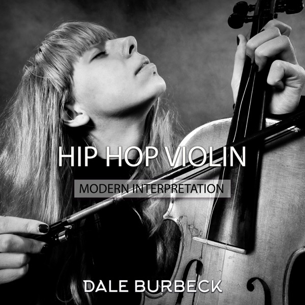 Hip Hop Violin: Modern Interpretation, Inkredible & Amazing
