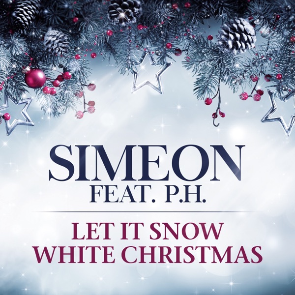 Let It Snow / White Christmas (feat. P.H.) - Single