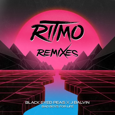 RITMO (Bad Boys For Life) - EP - The Black Eyed Peas