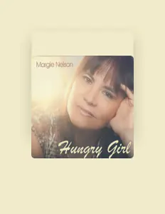 聆聽 Margie Nelson、觀看音樂影片、閱讀小傳、查看巡演日期等！