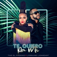 Te Quiero Pa Mi (Lorraine Lionhe ART) - Single - Tino El Padrino