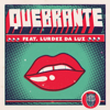Pégasus (feat. Lurdez da Luz, Bruno Buarque, Allan Spirandelli & Victor Rice) - Quebrante