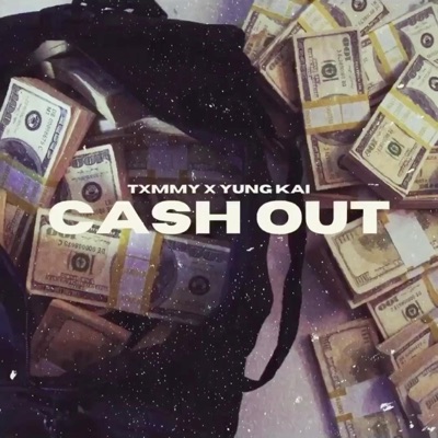 Cash Out (feat. Yung Kai) - Single