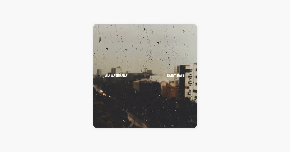 Alf Wardhana – Rainy Days Lyrics
