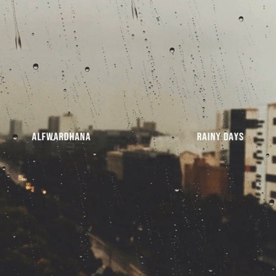 Rainy Days - Single by Alf Wardhana