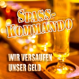 Wir versaufen unser Geld - Single