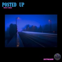Posted Up - Single - JustPaulNow