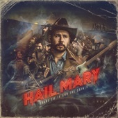 Shane Smith & the Saints - Hail Mary