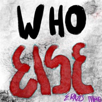 Who Else - Single - E.Razo