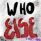 Who Else - E.Razo lyrics