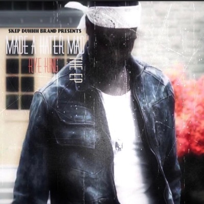 Made a Hater Mad (The EP)