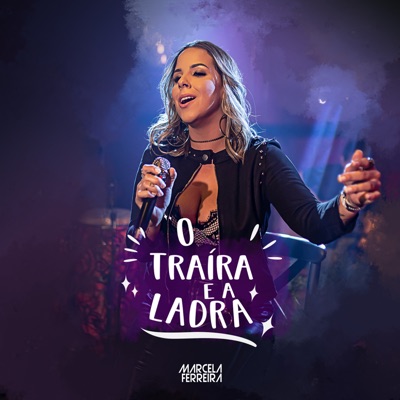O Traíra e a Ladra - Single