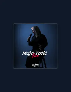 Maja Tatićを聴いたり、ミュージックビデオを鑑賞したり、経歴やツアー日程などを確認したりしましょう！