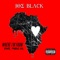 Where I'm from (Can't Forget) [feat. Predz UK] - Joe Black lyrics