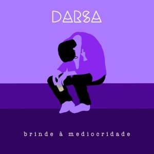 Brinde à Mediocridade - Single