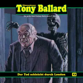 Tony Ballard, Folge 23: Der Tod schleicht durch London