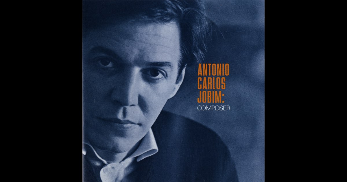 Composer - Antônio Carlos Jobim