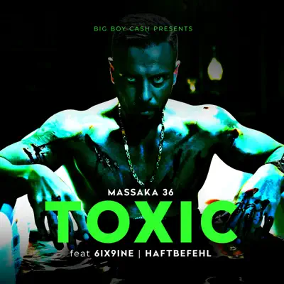 Toxic (feat. 6ix9ine) - Single - Haftbefehl