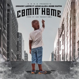 Comin' Home (feat. Jamar Allen & Bobbi Ruffin) Gregory Luster