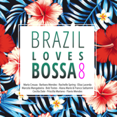 Brazil Loves Bossa, Vol. 8 - Varios Artistas