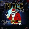 Black Santa (feat. MHoneyz & Upper X) - Single