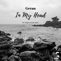 In My Head (feat. Jamie Rose) - Single - Geran, Daniel Raymxnd & Trigz