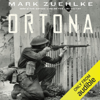 Ortona: Canada's Epic World War II Battle (Unabridged) - Mark Zuehlke