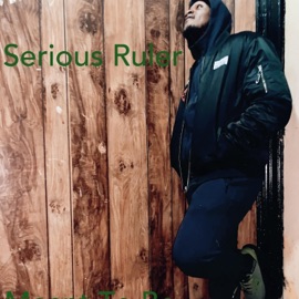Meant 2 Be Serious Ruler