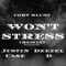Won't Stress Remix (feat. Justin Case & Deezel D) - Cory Blunt lyrics