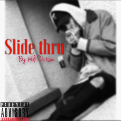 Slide Thru - Single