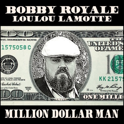 Million Dollar Man (feat. Loulou Lamotte) - Single
