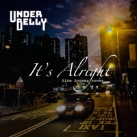 It's Alright - Single - Underbelly