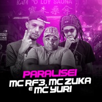 Paralisei - Single - MC RF3, MC Zuka & MC Yuri