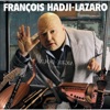François Hadji-Lazaro  Aigre Doux